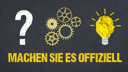Machen Sie es offiziell