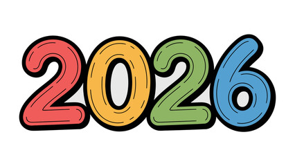 The Year 2026: A vibrant and colorful depiction of the year 2026, rendered in bold, playful fonts, perfect for conveying themes of future, planning, and anticipation.