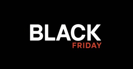 Bold white text black friday sale announcement with red accent on black background