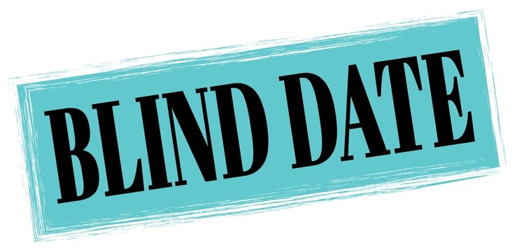 BLIND DATE text written on blue-black stamp sign.