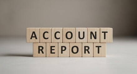 Account report on wooden blocks, financial business analysis concept