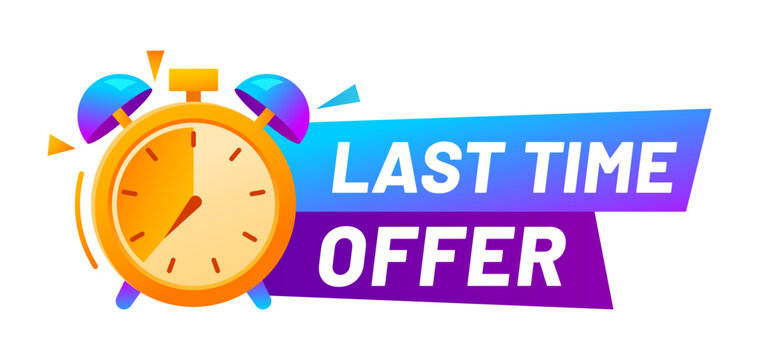 Last time sale, discount timer icon or label. Final day bargain offer tag, last chance discount vector badge. Short period price off message icon or label with ringing alarm clock and typography