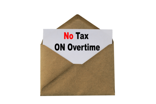 Text no tax on overtime on a sheet in an envelope. Isolated Envelope