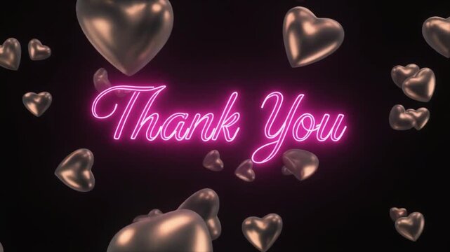 High-quality 3D animation of pink neon script &lsquo;Thank You&hellip;&rsquo;, glowing on a dark black background with floating metallic 3D heart ornaments