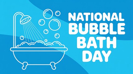 National bubble bath day celebration with shower and bubbles