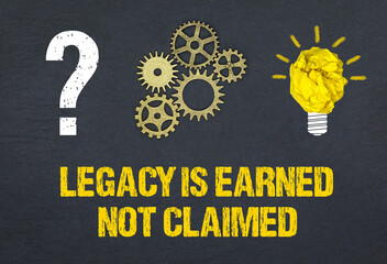 Legacy is earned, not claimed.