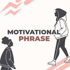 Woman walking forward with motivational text and abstract design elements