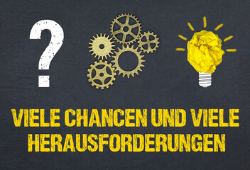 Obraz premium Viele Chancen und viele Herausforderungen 