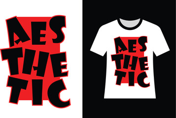 Bold Aesthetic Typography T-Shirt Design