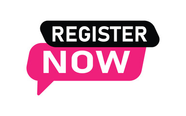 Register now Speech Bubble Label. online registration sign up. Register Now Web Banner Tags and Button Graphics. Vector button for registration in services, blogs, websites.