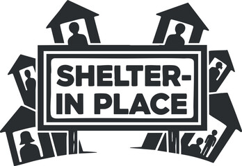 A shelter-in-place graphic featuring people and houses in black and white minimalist vector style, suitable for safety campaigns and community awareness