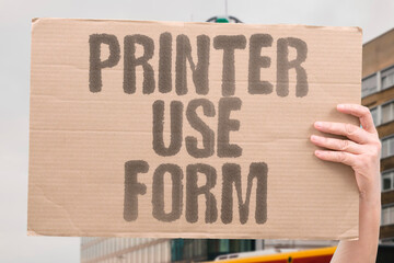 "Printer Use Form" Staff complete questionnaires before accessing copy machines today. COPY. PRINT. MACHINE. REQUEST. APPROVAL.