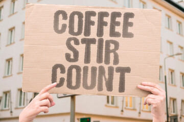 "Coffee Stir Count" Beverages must be mixed using exact rotation numbers always. COFFEE. STIR. MIX. CUP. SPOON.