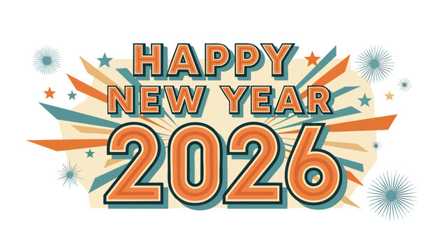 Happy New Year 2026 Illustration with Retro Style Fireworks and Burst Design for Holiday Celebrations