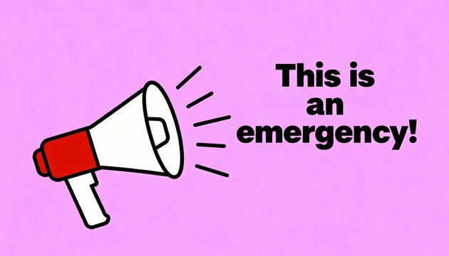 A graphic of a megaphone with the text "This is an emergency!" on a pink background, conveying urgency and call to action.