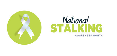 National stalking awareness month is observed every year in january. template for banner, greeting card, poster with background. 