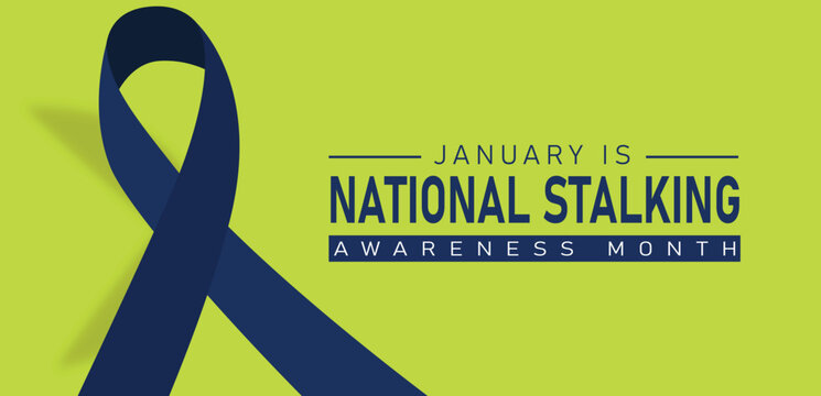 National stalking awareness month is observed every year in january. template for banner, greeting card, poster with background. 