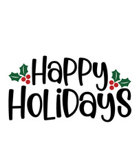Happy Holidays typography clip art design on plain white transparent isolated background for card, shirt, hoodie, sweatshirt, apparel, card, tag, mug, icon, poster or badge