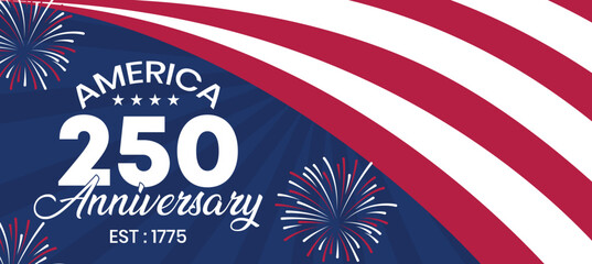 America 250 Years Anniversary Background | Fireworks Patriotic Banner | USA Celebration Design