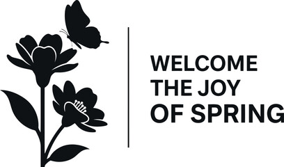 Welcome the joy of spring with flowers and a butterfly graphic