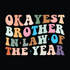 Okayest Brother in Law of the year