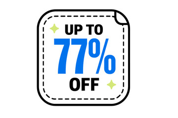 Promotional sticker label design featuring up to 77 percent off sale discount