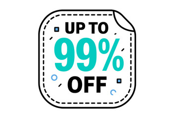 Promotional sticker label showing up to ninety-nine percent discount offer for sales and marketing