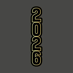 Vertical stacked digits forming the year two thousand twenty six with gold outline on gray background
