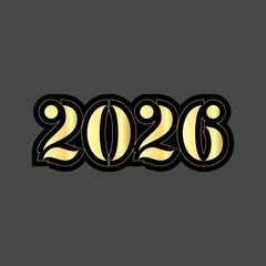 Golden year two thousand twenty six with black outline on a gray background for new year designs
