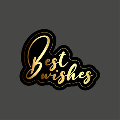 Golden best wishes text with black outline on a gray background in a decorative script font style
