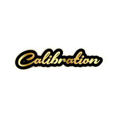 Calibration text in gold with black outline on a white background in a centered composition
