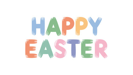 Happy easter greeting with colorful brush stroke letters on a white background