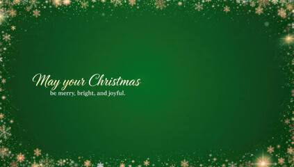 Festive green background with sparkling golden snowflakes and lights. It elegantly wishes, 'May your Christmas be merry, bright, and joyful.'