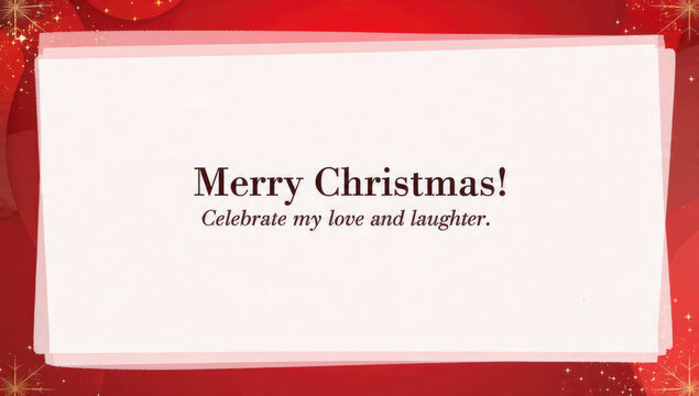 A festive Christmas greeting card featuring a red background with sparkling elements, displaying the message 'Merry Christmas! Celebrate my love and laughter.'
