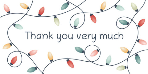 Thank you very much - Schriftzug in englischer Sprache - Vielen Dank. Gru&szlig;karte mit bunten Lichterketten.