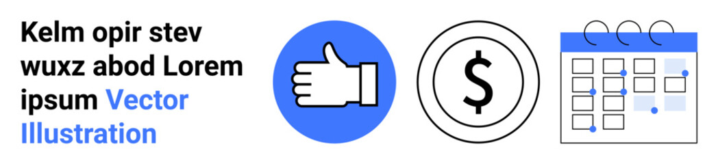 Finance, productivity, business planning, approval process, scheduling, money management. Icons thumbs-up, dollar symbol and calendar. Finance and productivity through icons