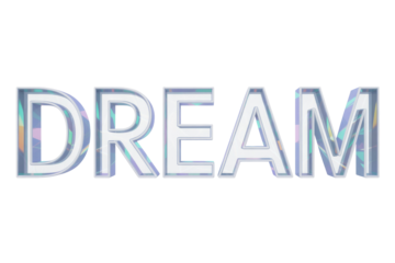 Stylized 3D word "DREAM" featuring a vibrant, geometric, holographic fill with a distinct light border, set against a solid transparent background. background removed