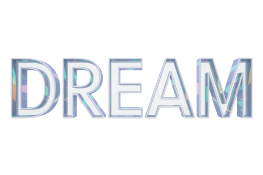 Stylized 3D word "DREAM" featuring a vibrant, geometric, holographic fill with a distinct light border, set against a solid transparent background. background removed