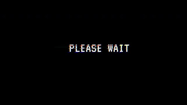animation please wait with glitch effect, Ideal for websites, apps, presentations, and social media posts. Engaging and modern design element. Glitch Effect. 4k video.