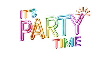 Vibrant neon sign proclaiming its party time with colorful glowing letters on black background