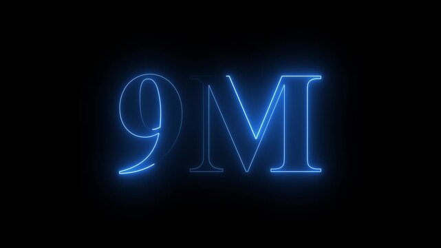 Glowing neon light 9M followers or subscribers celebration text animation on black background, Number 9M Neon Futuristic Effect, Trendy Glow Lighting, 9M animation neon text effect motion. 4k