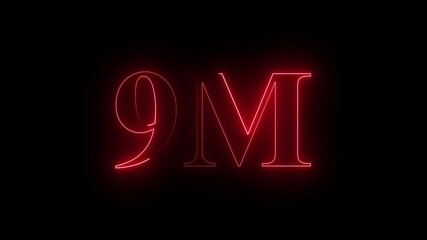 Glowing neon light 9M followers or subscribers celebration text animation on black background, Number 9M Neon Futuristic Effect, Trendy Glow Lighting, 9M animation neon text effect motion. 4k