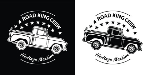 Obraz premium Road king crew emblem with a vintage pickup truck and stars, presented in both black and white and white and black versions