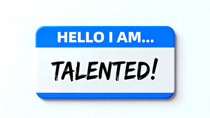 Talented name tag talent skill ability expertise proficiency aptitude genius gift flair mastery brilliance potential creativity innovation resourcefulness ingenuity cleverness wisdom insight