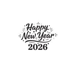Happy New Year 2026 lettering. Hand drawn typography vector illustration. Black calligraphy script isolated on white background. Holiday greeting card design.