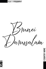 Brunei Darussalam   -Country Name Stylish Cursive Typography Text Vector Design