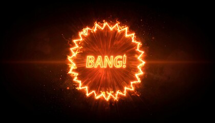 Fiery explosion graphic features "BANG!" inside a starburst on a dark background