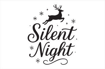 A silhouette of a reindeer with the words silent night and scattered snowflakes