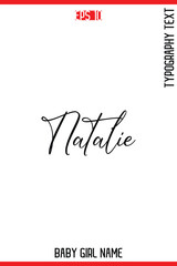 Natalie   -Baby Girl Trendy Name In Stylish Cursive Typography Vector Illustration