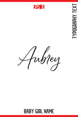 Aubrey   -Baby Girl Trendy Name In Stylish Cursive Typography Vector Illustration